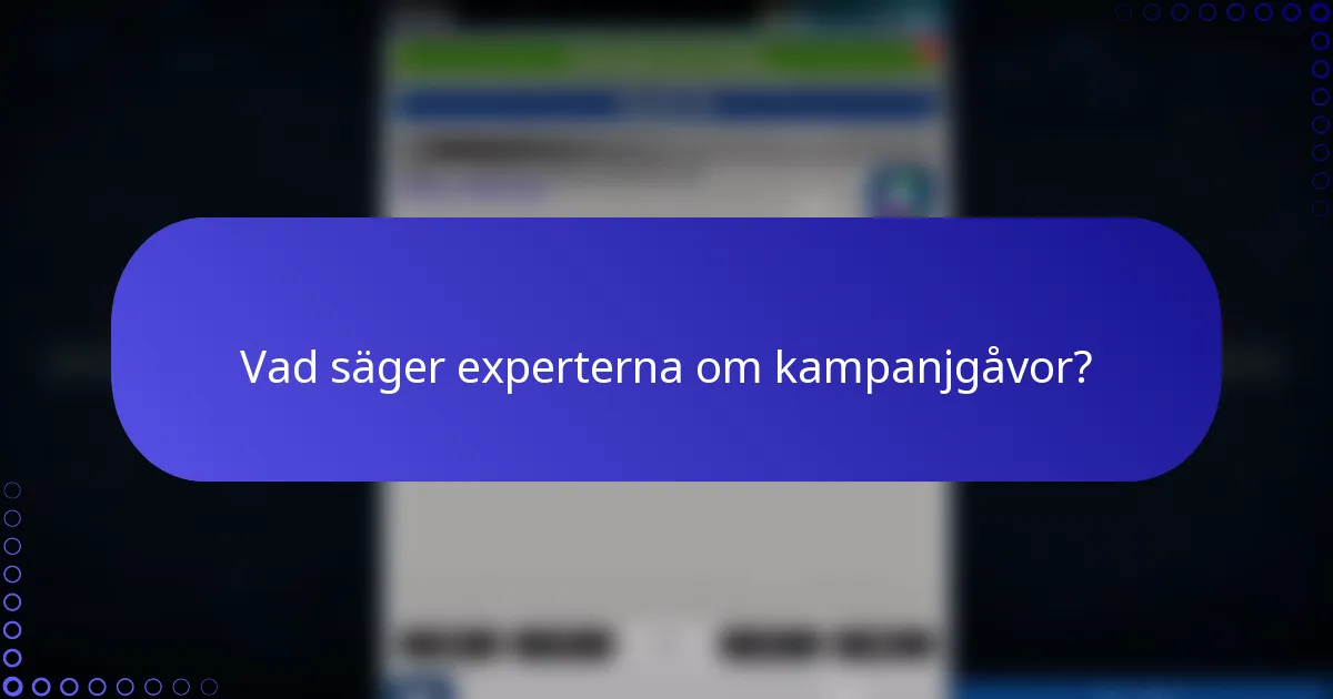 Vad säger experterna om kampanjgåvor?
